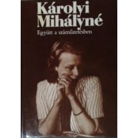 Károlyi Mihályné: Együtt a száműzetésben