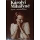 Károlyi Mihályné: Együtt a száműzetésben