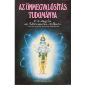 A.C. Bhaktivedanta Swani: Az önmegvalósítás tudománya