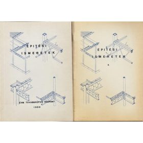   Dr. Varga Lajosné, Kereszty Balázs, Kordik László: Építési ismeretek I-II.
