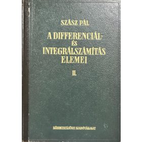   Szász Pál: A differenciál- és integrálszámítás elemei II.