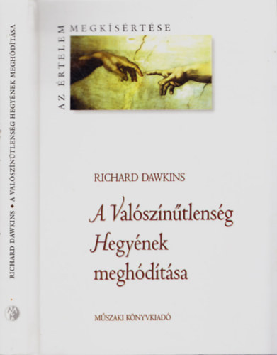 Richard Dawkins: A Valószínűtlenség Hegyének meghódítása
