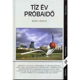 Kéri László: Tíz év próbaidő