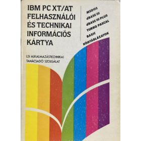   Erdős - Horváth - Pajor - Rusznák - Schilling: IBM PC XT/AT felhasználói és technikai információs kártya