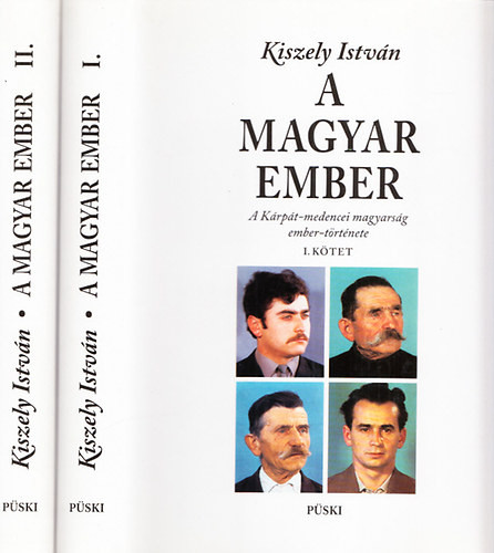 Kiszely István: A magyar ember - A Kárpát-medencei magyarság ember-története I-II.