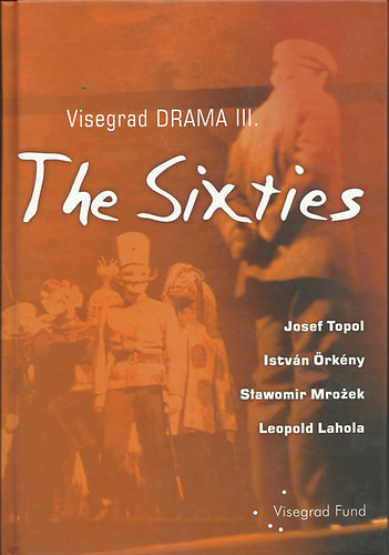 Tompa Andrea (szerk.): Visegrad Drama 3. - The Sixties