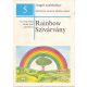 Ács Nagy Mária-Hudák Ilona-April Retter: Rainbow-Szivárvány - Angol nyelvkönyv-szakosított tantervű általános iskola 5.o.