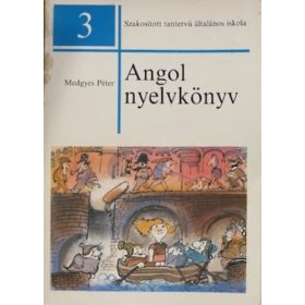   Medgyes Péter: Angol nyelvkönyv 3. - Szakosított tantervű általános iskola 3. osztály