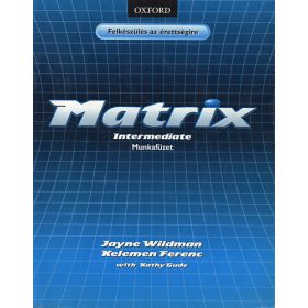   Jayne Wildman; Kelemen Ferenc: Matrix Intermediate - Munkafüzet