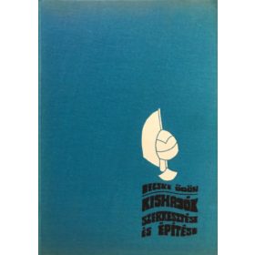 Becske Ödön: Kishajók szerkesztése és építése