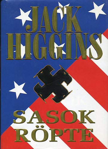 Jack Higgins: Sasok röpte