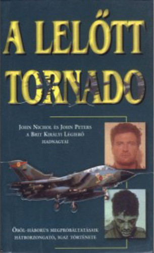 John Nicole: A lelőtt Tornado