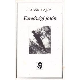 Tabák Lajos: Ezredvégi fotók