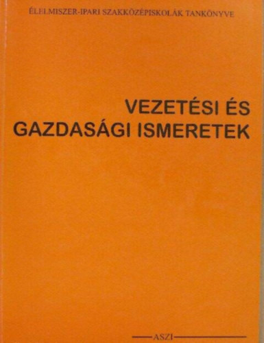 Vezetési és gazdasági ismeretek