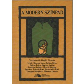   Gajdó Tamás (szerk.): Modern színpad - rendezői törekvések a 20. század elején Magyarországon