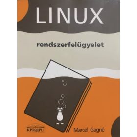 Marcel Gagné: Linux rendszerfelügyelet