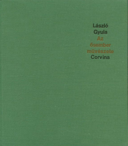 László Gyula: Az ősember művészete