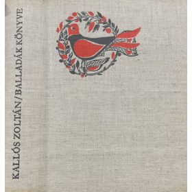 Kallós Zoltán: Balladák könyve