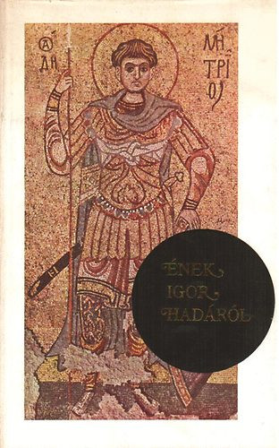 Magyar Helikon: Ének Igor hadáról