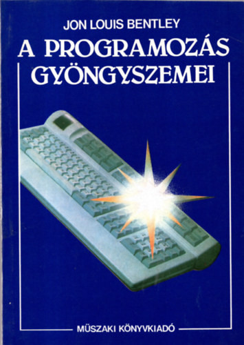 Jon Louis Bentley: A programozás gyöngyszemei