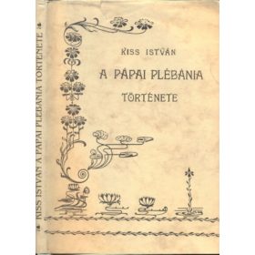Kiss István: A pápai plébánia története