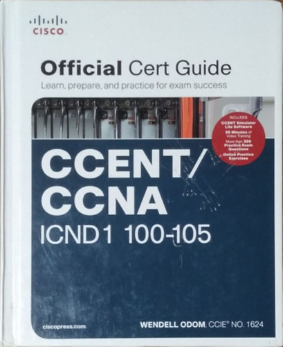 Wendell Odom: CCENT/CCNA ICND1 100-105 Official Cert Guide