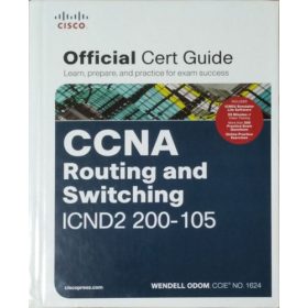   Wendell Odom: CCNA Routing and Switching ICND2 200-105 Official Cert Guide