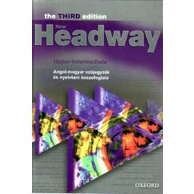   John Soars, Liz Soars: New Headway Upper-Intermediate - Angol-magyar szójegyzék és nyelvtani összefoglaló (3rd)