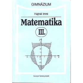 Hajnal Imre: Matematika III. - Gimnázium