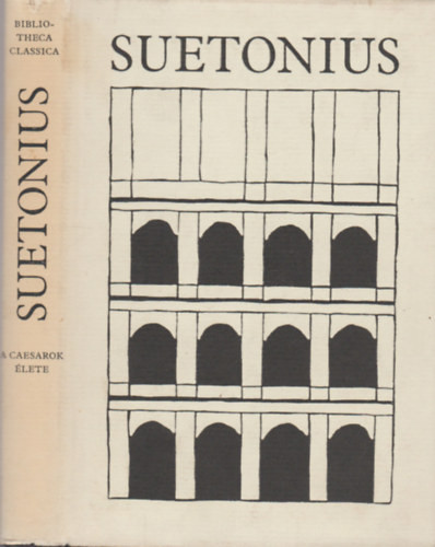 Gaius Suetonius Tranquillus: A caesarok élete