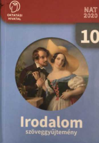 Sándor Csilla (szerk.): Irodalom 10. Szöveggyűjtemény