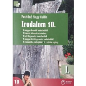 Pethőné Nagy Csilla: Irodalom 10. I.