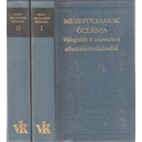  Vekerdi József (válogatta): Mesefolyamok Óceánja . Válogatás a szanszkrit elbeszélésirodalomból. I-II.