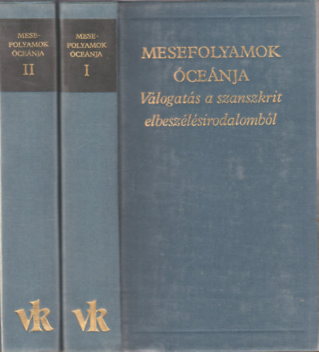 Vekerdi József (válogatta): Mesefolyamok Óceánja . Válogatás a szanszkrit elbeszélésirodalomból. I-II.