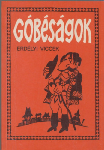 Hajdu István (szerk.): Góbéságok