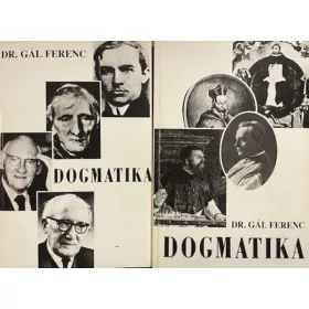 Gál Ferenc Dr.: Dogmatika I-II.