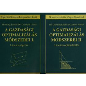   Hornung Tamás, Dr. Csernyák László: A gazdasági optimalizálás módszerei I-II. (Lineáris algebra - Lineáris optimalizálás) - Operációkutatás közgazdászoknak