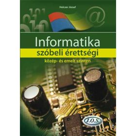   Holczer József: Informatika szóbeli érettségi közép- és emelt szinten