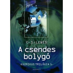 C. S. Lewis: A csendes bolygó - Kozmikus trilógia 1.