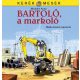 Mechler Anna: Bartoló, a markoló