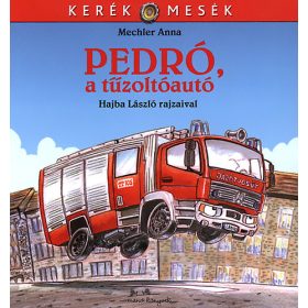 Mechler Anna: Pedró, a tűzoltóautó
