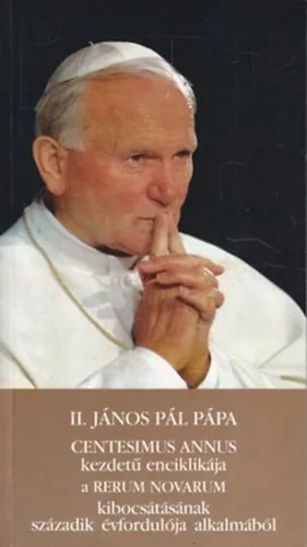 II. János Pál Pápa centesimus annus kezdetű enciklikája