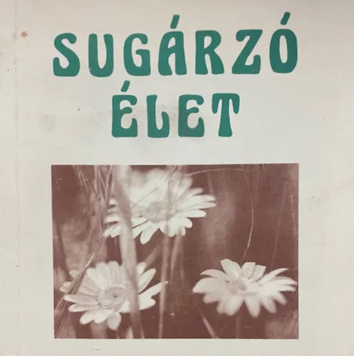 Sugárzó élet - Válogatás Slachta Margit testvér gondolataiból