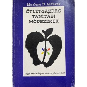   Marlene LeFever: Ötletgazdag tanítási módszerek - Légy eredményes keresztyén tanító!