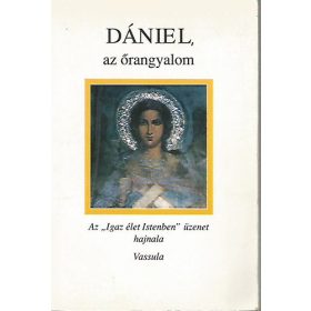 Vassula: Dániel, az őrangyalom
