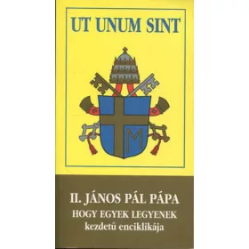   János Pál pápa II: Ut Unum Sint (II. János Pál hogy egyek legyenek kezdetű enciklikája)