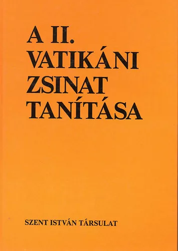 Dr. Fábián Árpád (szerk.): A II. Vatikáni Zsinat tanítása