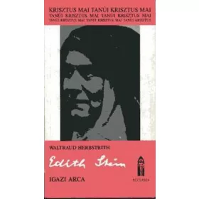 Waltraud Herbstrith: Edith Stein igazi arca