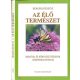 Berger Józsefné: Az élő természet - 9. évfolyam (Biológia és környezetvédelem középiskolásoknak)