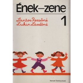 Lantos Rezsőné-Lukin Lászlóné: Ének-zene 1.o.